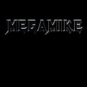 Megamike - Father Forgive Us