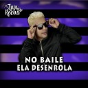 Mc Jair Da Rocha - No Baile Ela Desenrola
