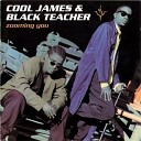 Cool James And Black - Teacher Dr Feelgood Remix
