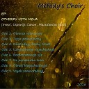 Mefody s Choir - Ode 8 Otroki Blagochestivyja