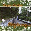 Megan Madara - No Need to Rush
