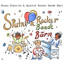 Bruno Dietrich Sputnik Rocker Bande B rn - Dr Zahle Blues Playback