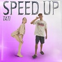 TATISIZE - TATI Speed Up
