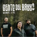 GENTE DEL BARRO - El Silencio de la Noche