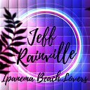 jeff rainville - Ipanema Beach Lovers