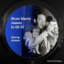 Harry James feat The Starlighters - Don Cha Go Way Mad