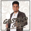 Gustavo Show - Que Mal Te Fiz Eu