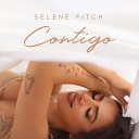 Selene Fitch - Contigo