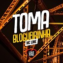 Lone MC - Toma Blogueirinha