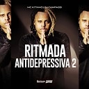 MC KITINHO DJ CAMPASSI - Ritmada Antidepressiva 2