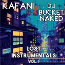 Kafani DJ Bucket Naked - Memories