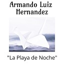Armando Luiz Hernandez - La Playa de Noche