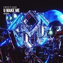 Frostloud - U Make Me Radio Edit