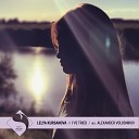 Lelya Kursanova - I ve Tried Alexander Volosnikov Remix