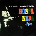 Lionel Hampton feat Carmen Costa Jose Paulo Danny… - Bossa Nova York Remastered