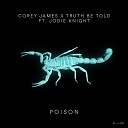 Corey James Truth Be Told Jodie Knight - Poison