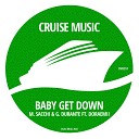 M Sacchi G Durante Doraemii - Baby Get Down Radio Edit