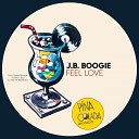 J B Boogie - Feel Love