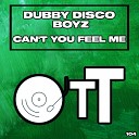 Dubby Disco Boyz - Can t You Feel Me Daisuke Miyamoto Remix