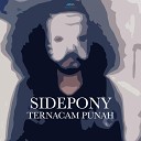 Sidepony - Terancam Punah