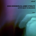 Koen Groeneveld Janko Stieglitz - Letzte Nacht In Kreuzberg