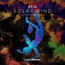 Reig FR Parus Major - Solar Wind Parus Major Remix