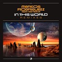 Marcos Rodriguez feat Keneida - In This World Italoconnection Remix Edit