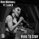 Rick Marshall feat Leah O - Here To Stay 2022 Extended Mix