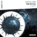 Physical Vibes - The Ritual Radio Edit