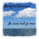 Margriet Hermans - Ik vaar met je mee Radio Edit
