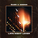 SUERODENN - Late Night Lover