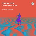 Citizen Deep Azola - Find A Way Radio Edit