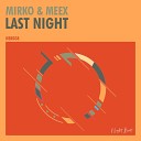 Mirko Meex - Last Night