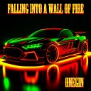 OneGin - Falling into a Wall of Fire