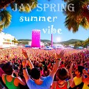Jay Spring - Summer Vibe