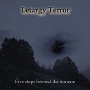 Letargy Terror - Third Step