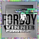 VINNIE FORBOY - Back out