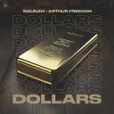 Maunavi Arthur Freedom - Dollars