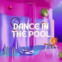 Lapillo - Dance in the Pool Radio Edit