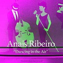 Anais Ribeiro - A Thousand Days of You and Me