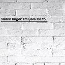 Stefan Unger - I Know What s Good for You