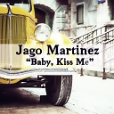 Jago Martinez - I Know She s Mysterious