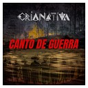 cria nativa - Canto de Guerra