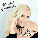 Marlena Martinelli - Ich w rd es wieder tun Radio Version
