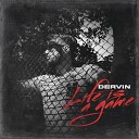 Dervin - Life is a game prod by SinkWay