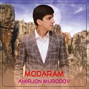 Amirjon Murodov - Modaram