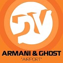 Armani Ghost Ft Benny Bena - Airport Satisfaction Remix B