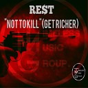 Re T - Not to Kill Get Richer