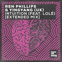 Ren Phillips YINGYANG UK feat LOL - Intuition feat LOL Extended Mix