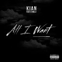 KiAN feat G Milli - All I Want feat G Milli